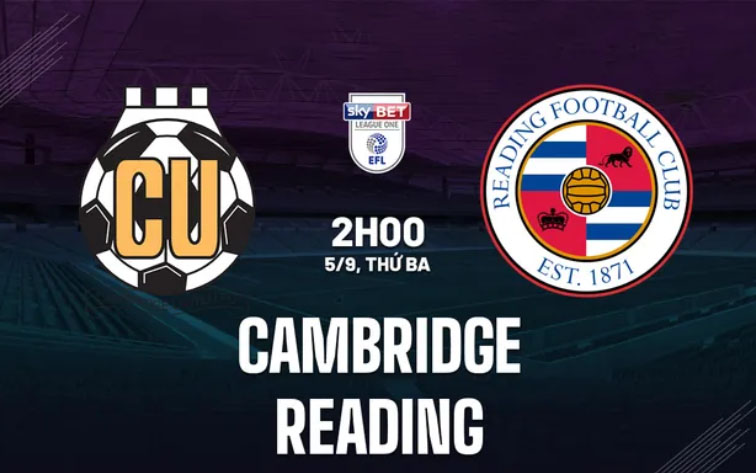 Nhận định bóng đá Cambridge vs Reading 2h00 ngày 5/9
