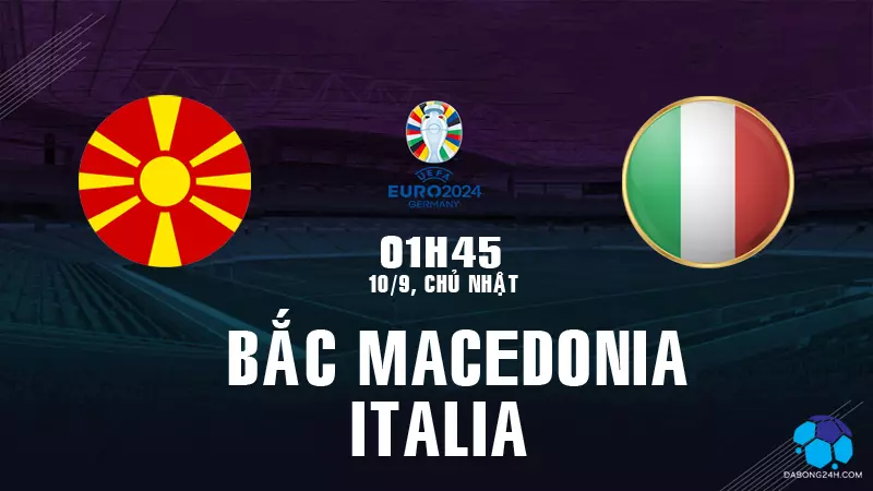 Bắc Macedonia vs Italia
